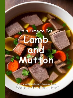 cover image of It's Time to Eat Lamb and Mutton